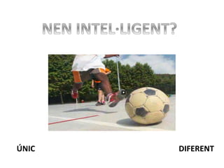  	
  	
  	
  ÚNIC	
  	
  	
  	
  	
  	
  	
  	
  	
  	
  	
  	
  	
  	
  	
  	
  	
  	
  	
  	
  	
  	
  	
  	
  	
  	
  	
  	
  	
  	
  	
  	
  	
  	
  	
  	
  	
  	
  	
  	
  	
  	
  	
  	
  	
  	
  	
  	
  	
  	
  	
  	
  	
  	
  	
  	
  	
  	
  	
  	
  	
  	
  	
  	
  	
  	
  	
  	
  	
  	
  	
  	
  	
  DIFERENT	
  
 