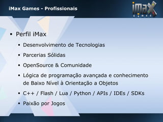 imax games - Desenvolvimento de Jogos