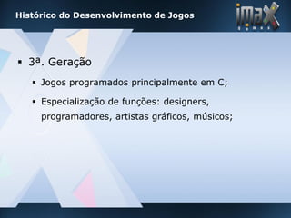 imax games - Desenvolvimento de Jogos