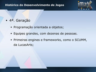 imax games - Desenvolvimento de Jogos