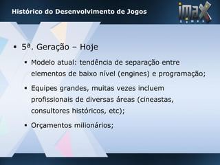 imax games - Desenvolvimento de Jogos