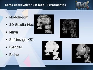 imax games - Desenvolvimento de Jogos