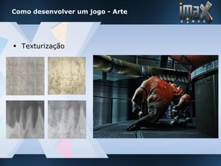 imax games - Desenvolvimento de Jogos