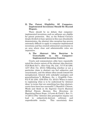 12
II. The Patent Eligibility Of Computer-
Implemented Inventions Should Be Beyond
Dispute.
There should be no debate that...