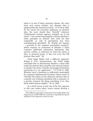 15
claim is to one of these statutory classes, the court
must next assess whether any abstract idea is
implicated by the c...