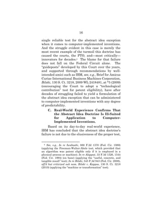 16
single reliable test for the abstract idea exception
when it comes to computer-implemented inventions.
And the struggle...