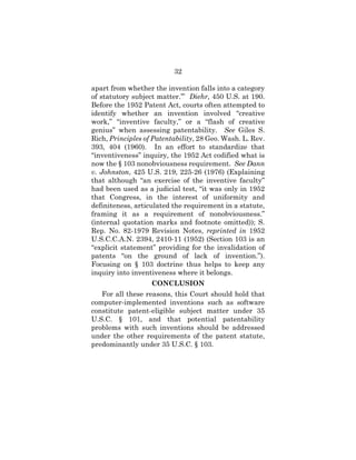 32
apart from whether the invention falls into a category
of statutory subject matter.’” Diehr, 450 U.S. at 190.
Before th...