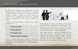 SANTA CATARINA | política governamental




                                          Voltar para índice
 