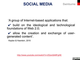 Swinburne
Welcome to Social Media Communications
Start a Dialogue!!!
2 – BRAND ENGAGEMENT
 