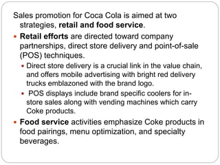 Overall Success of the IMC Approach
 In terms of successful outcome, Coca Cola’s IMC approach
has set a standard that off...