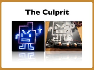 The Culprit
 