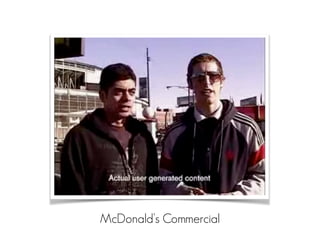 McDonald’s Commercial
 