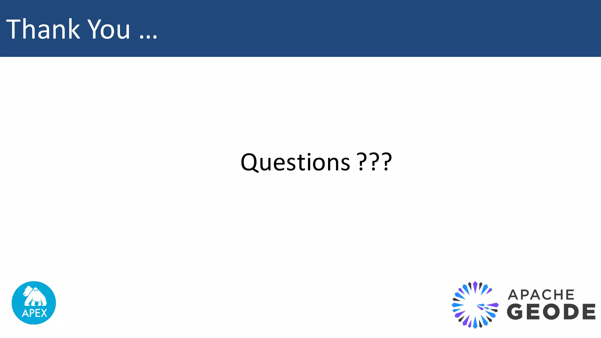 Questions	??? Thank	You	… 