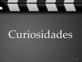 Curiosidades
Footer Text   5/24/2012   16
 