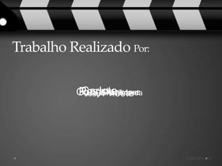 Trabalho Realizado Por:

           Carlota Lopez
          Rosa Alcântara
          Gonçalo Miranda
           João Prioste




                            5/24/2012   21
 