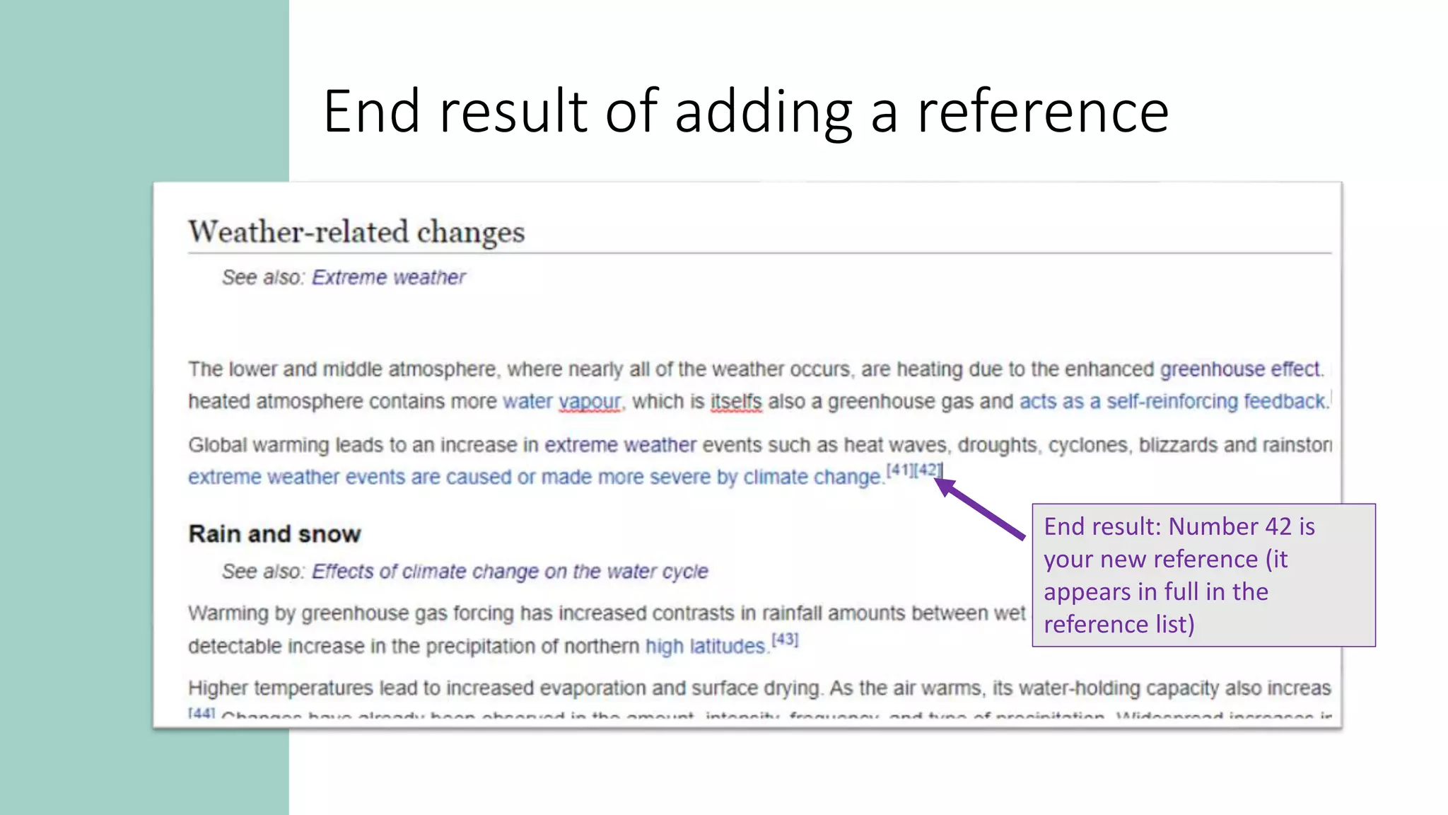 End result of adding a reference
End result: Number 42 is
your new reference (it
appears in full in the
reference list)
 