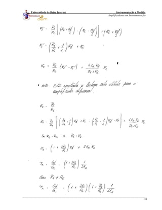 Instrumentação e Medida
Amplificadores em Instrumentação
38
Universidade da Beira Interior
 