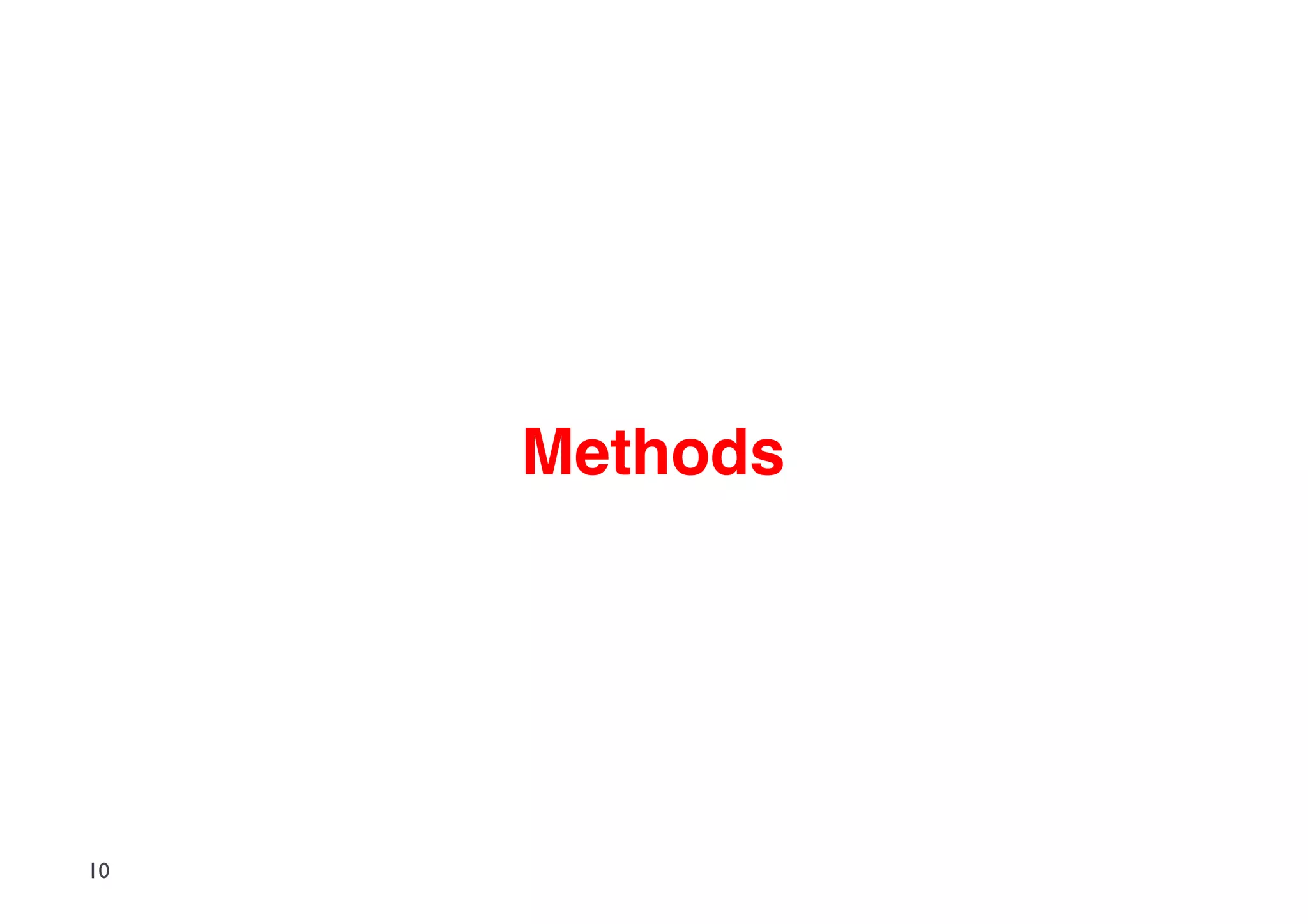 Methods




10
 