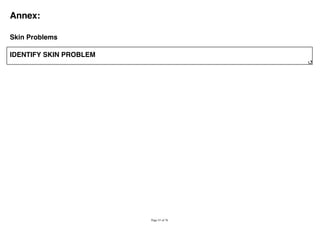 Annex:
Skin Problems
IDENTIFY SKIN PROBLEM
 
