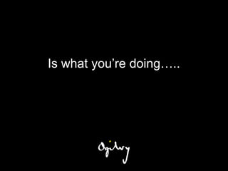 Is what you’re ǾԲ…..
 