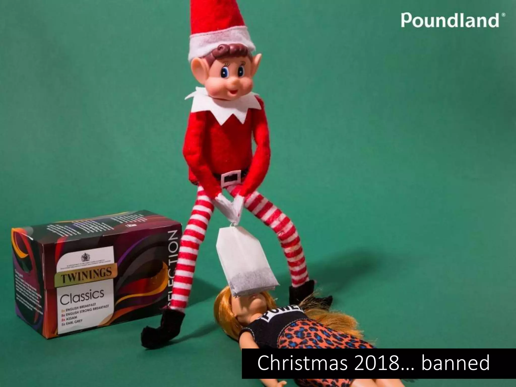 Christmas 2018… banned
 