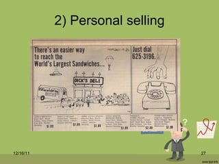 2) Personal selling 12/16/11 