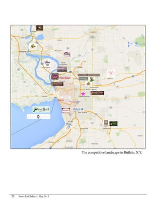 Sweet List Bakery May 201520
The competitive landscape in Buffalo, N.Y.
 