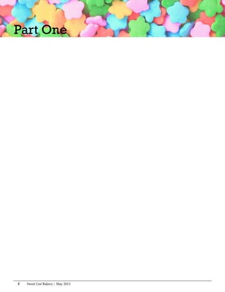 Sweet List Bakery May 20154
Part One
 