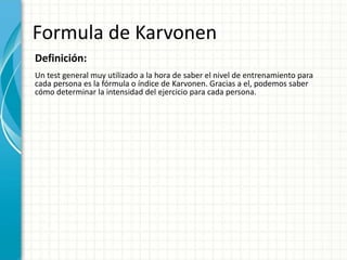 ÍNDICE DE MASA CORPORAL PULSO Y FORMULA DE KARVONEN | PPTX