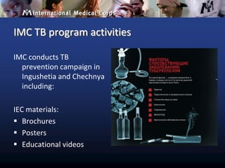 IMC Tuberculosis Program Activities - Russia 2010 | PPTX