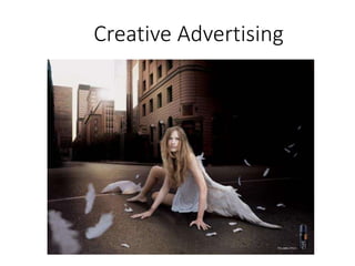 Creative Advertising
 