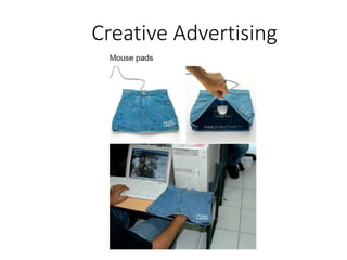 Creative Advertising
 