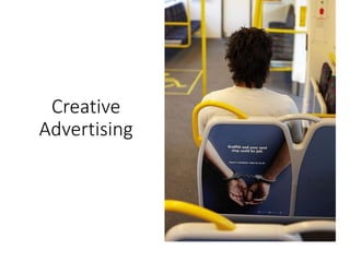 Creative
Advertising
 