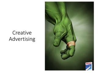 Creative
Advertising
 