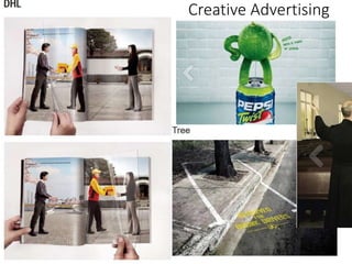 Creative Advertising
 