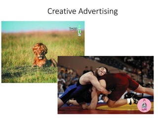 Creative Advertising
 