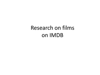 Research on films on IMDB 
