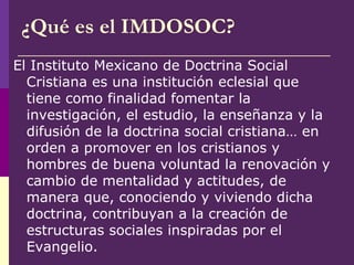 ¿Qué es el IMDOSOC? ,[object Object]