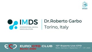 Dr.Roberto Garbo
Torino, Italy
 