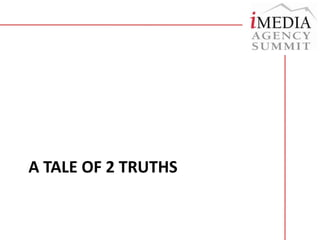 A TALE OF 2 TRUTHS