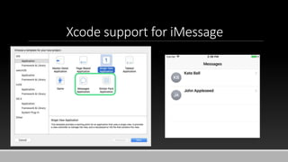Xcode support for iMessage
 