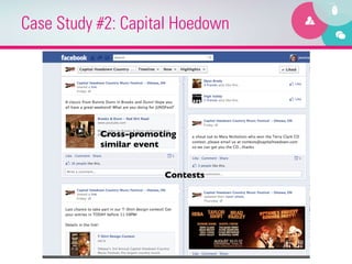 Case Study #2: Capital Hoedown




           Cross-promoting
           similar event	



                        Contests	

 