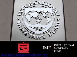 IMF
INTERNATIONAL
MONETARY
FUND
 