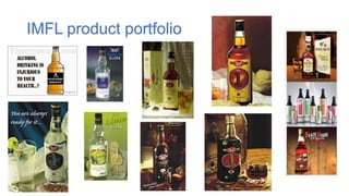 IMFL product portfolio
 