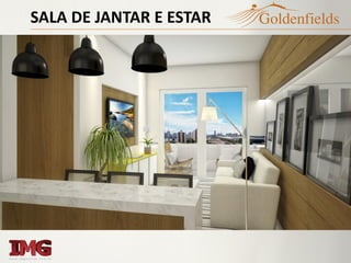 SALA DE JANTAR E ESTAR
 