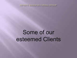 Some of our
esteemed Clients
 