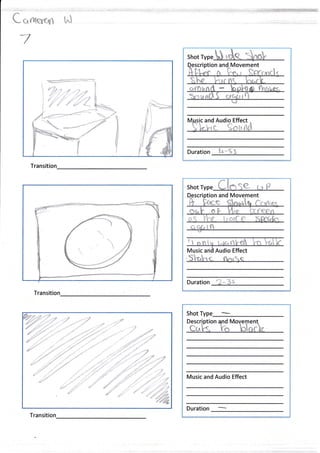 C orrlert4l tJ
a
ff"g..r r *-? -a
';;rigfu
.1
q
x
a
ff
If
T
Transition
.dn-"?
Shot Type
Descriotion and [Vovement
q^l-s k blocL
Music and Audio Effect
Duration
Transition
Shot Type
rl
ription an Movement
Music and Audio Effect
lLt rc Somnr,l
Duration 1c-5:
ption and Movement
Music an Audio Effect
Duration 'i- 3s
Shot Typ
Transition
-+,

I
g5*r
_/
-40
,""If
*{:{,
"'-iu'
 