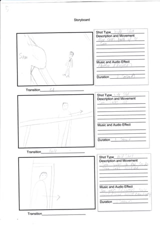 lt-
i,,
Storyboard
Transition
1,,Shot Type
and l/ovem
Music and Effect
Duration
Shot Type s; lg
zl I
'i ltdl
and N4ovement
lFq "l-/ tt
Music and Audio Effect
Transition f;!df
ry
i
1
J
i
j
I
I
I
/trShot Type
and Movement
*{
?
tt/lusic and Audio Effect
'-.11'
}J
("
,l
tj'tDuration ,nfrit
Transition
,
I
4
:.P{,,t
h.-*+
t

1
l
I
!
M- ,i iiri ii
iii,,i
d,
Sutw
o !1 I
,'S
"i
l,
*--*'-P
Description
;I
, TE
f f ,l

)
 