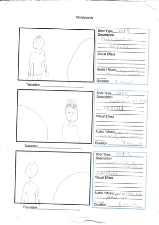 7- r--'.--=< 'i--
Storyboards
Tran
Tran
&
Visual Effect
Audio / Music
G
.,
t,
Duration
ir.4.
55
Shot
Description
*
1
f
1^#J- 
t

,. !r,e
Visual Effect
Audio / Mus
Shot
Description
Duration 3s<
Audio / M
Duration

f s*-
Visual Effect
Description
Shot
Transitio
.V.+
I
/
M
,:iy^.

)
LT
r!
! I
I
I
i
{1,
r- 
dJ{4
 