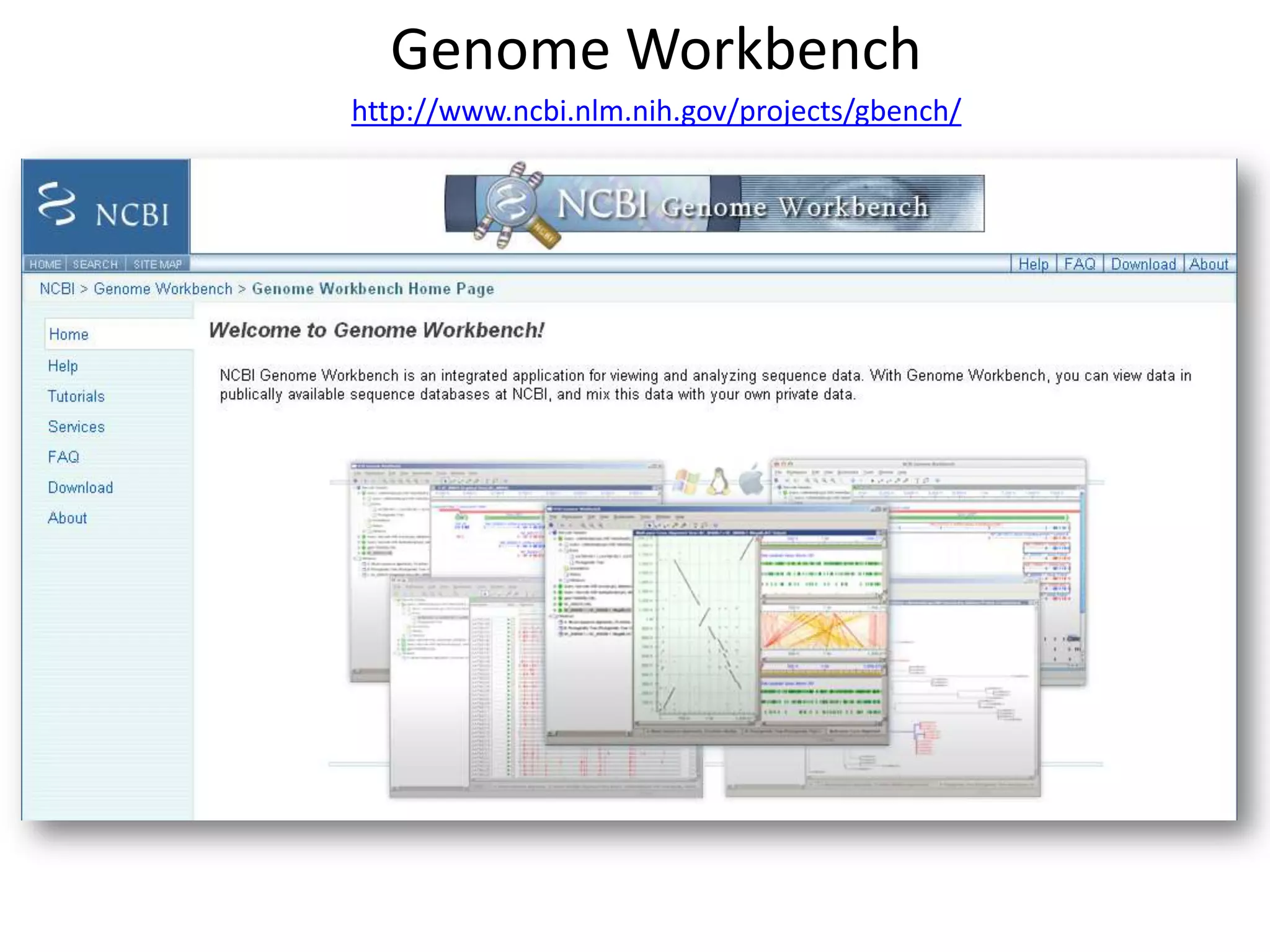 Genome Workbenchhttp://www.ncbi.nlm.nih.gov/projects/gbench/